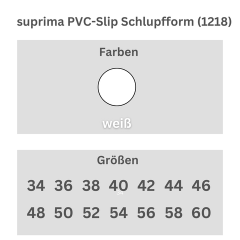 Suprima 1218 PVC-Slip_Schlupfform_Eigenschaften