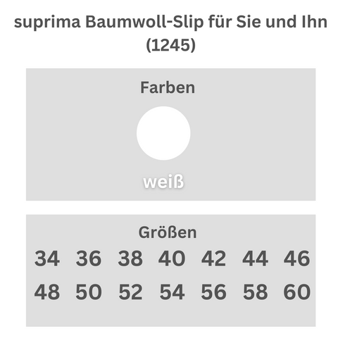 suprima Baumwoll-Slip für Sie und Ihn (1245), Sicherheitsslip, Größentabelle