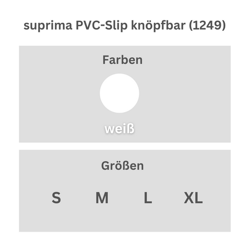 suprima PVC-Slip knöpfbar (1249), Sicherheitsslip, Größentabelle